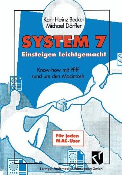 System 7 Einsteigen leichtgemacht - Becker, Karl-Heinz;Dörfler, Michael
