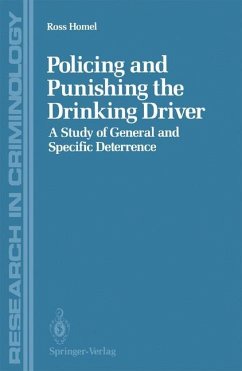 Policing and Punishing the Drinking Driver - Homel, Ross