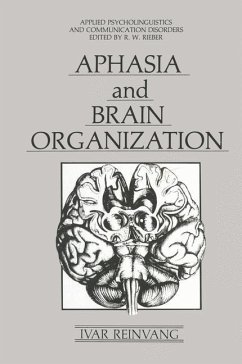 Aphasia and Brain Organization - Reinvang, Ivar