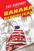 Banana Republican (eBook, ePUB)