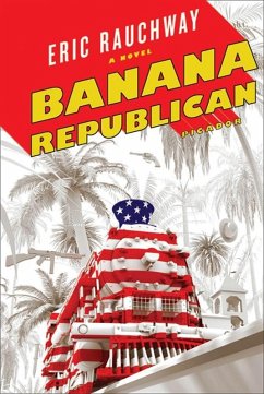 Banana Republican (eBook, ePUB) - Rauchway, Eric