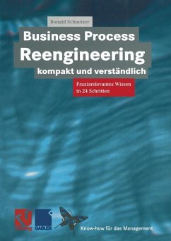 Business Process Reengineering kompakt und verständlich - Schnetzer, Ronald