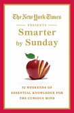 The New York Times Presents Smarter by Sunday (eBook, ePUB)