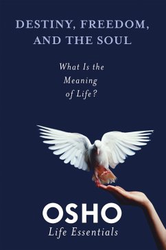 Destiny, Freedom, and the Soul (eBook, ePUB) - Osho