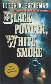 Black Powder, White Smoke (eBook, ePUB) Black Powder, White Smoke (eBook, ePUB)