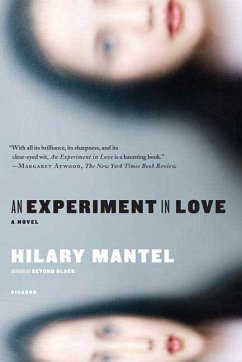 An Experiment in Love (eBook, ePUB) - Mantel, Hilary An Experiment in Love (eBook, ePUB) - Mantel, Hilary