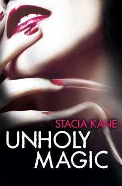 Unholy Magic (eBook, ePUB) - Kane, Stacia