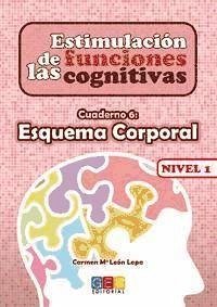 Estimulación de las funciones cognitivas, nivel 1. Cuaderno 6 - León Lopa, Carmen María