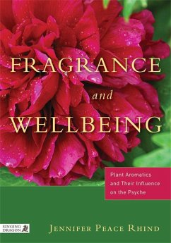 Fragrance and Wellbeing (eBook, ePUB) - Peace Rhind, Jennifer Peace