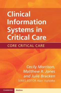 Clinical Information Systems in Critical Care (eBook, PDF) - Morrison, Cecily