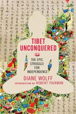 Tibet Unconquered (eBook, ePUB) - Wolff, Diane