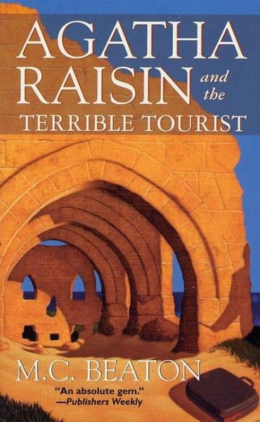 Agatha Raisin and the Terrible Tourist (eBook, ePUB)