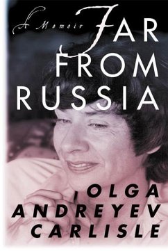 Far from Russia (eBook, ePUB) - Carlisle, Olga Andreyev
