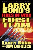 Larry Bond's First Team: Fires of War (eBook, ePUB)