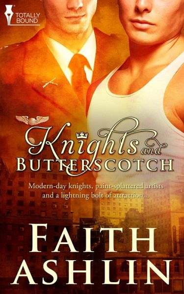 Knights and Butterscotch (eBook, ePUB) Knights and Butterscotch (eBook, ePUB)
