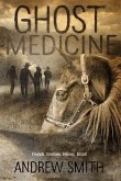 Ghost Medicine (eBook, ePUB)