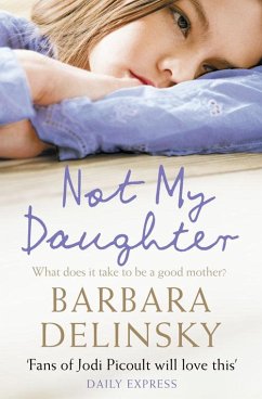 Not My Daughter (eBook, ePUB) - Delinsky, Barbara