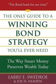 The Only Guide to a Winning Bond Strategy You'll Ever Need (eBook, ePUB)