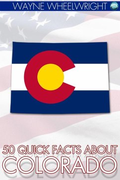 Cover 50 Quick Facts about Colorado (eBook, ePUB)