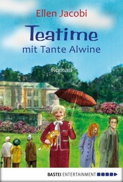 Teatime mit Tante Alwine (eBook, ePUB) - Jacobi, Ellen