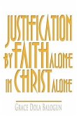 Justification By Faith Alone In Christ Alone (eBook, ePUB)