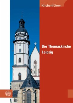Die Thomaskirche Leipzig (eBook, PDF)