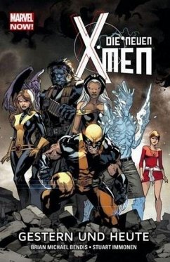 Die neuen X-Men 01 - Marvel Now! - Bendis, Michael Brian