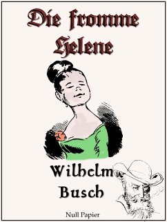 Wilhelm Busch - Die fromme Helene (eBook, ePUB) - Busch, Wilhelm