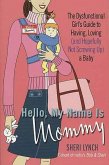 Hello, My Name Is Mommy (eBook, ePUB)