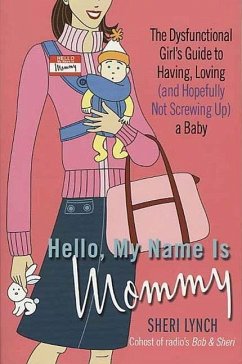 Hello, My Name Is Mommy (eBook, ePUB) - Lynch, Sheri