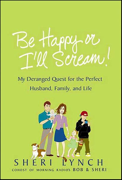 Be Happy or I'll Scream! (eBook, ePUB)