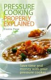 Pressure Cooking Properly Explained (eBook, ePUB)