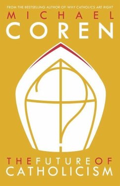 The Future of Catholicism (eBook, ePUB) - Coren, Michael