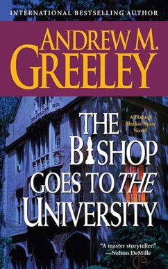 The Bishop Goes to the University (eBook, ePUB) - Greeley, Andrew M.
