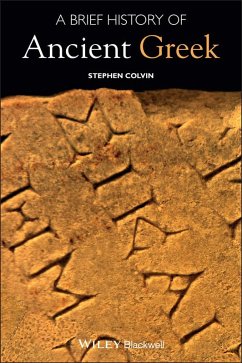 A Brief History of Ancient Greek (eBook, PDF) - Colvin, Stephen