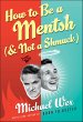 How to Be a Mentsh (and Not a Shmuck)... - Bild 1