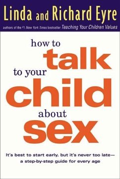 How to Talk to Your Child About Sex (eBook, ePUB) - Eyre, Linda; Eyre, Richard