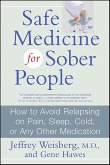 Safe Medicine for Sober People (eBook, ePUB) Safe Medicine for Sober People (eBook, ePUB)