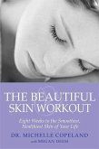 The Beautiful Skin Workout (eBook, ePUB)