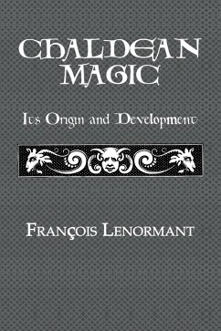 Chaldean Magic (eBook, PDF) - Lenormant, Francois