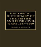 Historical Dictionary of the British and Irish Civil Wars, 1637-1660 (eBook, PDF)