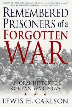 Remembered Prisoners of a Forgotten War (eBook, ePUB) - Carlson, Lewis H.