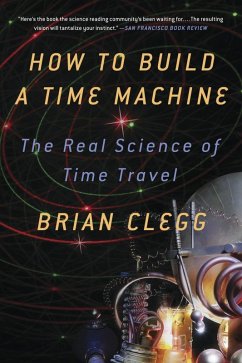 How to Build a Time Machine (eBook, ePUB) - Clegg, Brian
