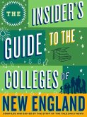 The Insider's Guide to the Colleges of New England (eBook, ePUB)