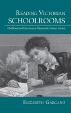 Reading Victorian Schoolrooms (eBook, ePUB)