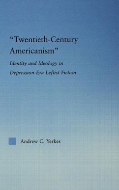 Twentieth-Century Americanism (eBook, ePUB) - Yerkes, Andrew