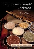 The Ethnomusicologists' Cookbook (eBook, ePUB) The Ethnomusicologists' Cookbook (eBook, ePUB)