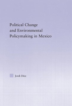Cover Political Change and Environmental Policymaking in Mexico (eBook, PDF)