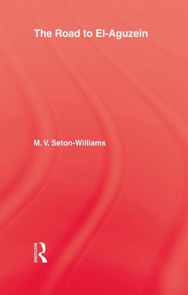 The Road To El-Aguzein (eBook, ePUB) The Road To El-Aguzein (eBook, ePUB)