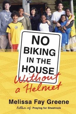 No Biking in the House Without a Helmet (eBook, ePUB) - Greene, Melissa Fay